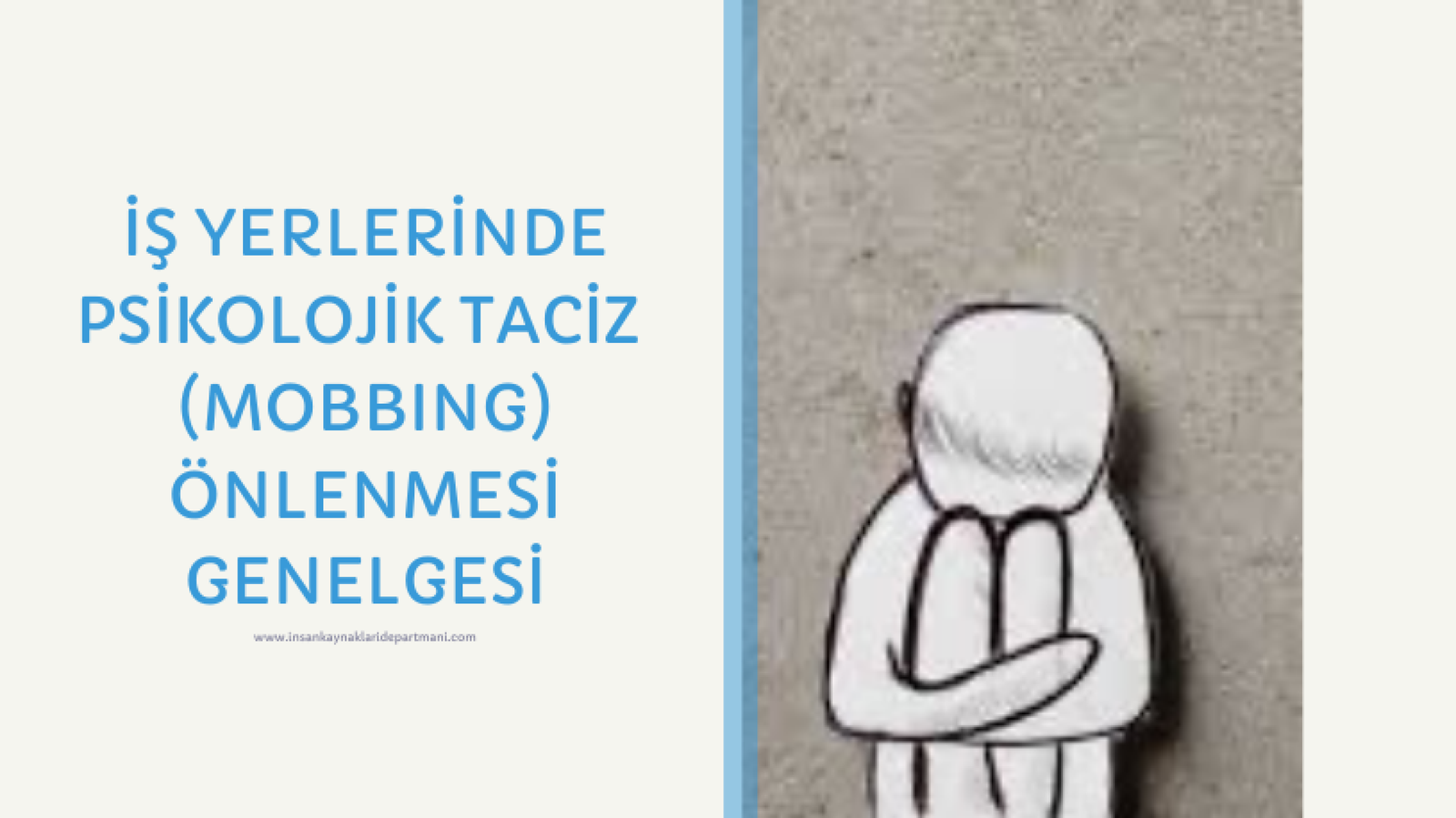 İş Yerlerinde Mobbing  Önlenmesi Genelgesi